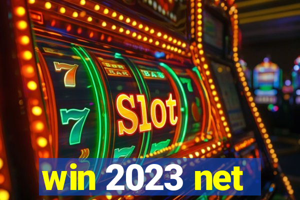 win 2023 net